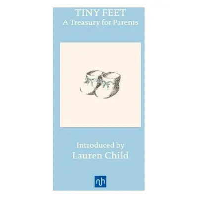 Tiny Feet: A Treasury for Parents