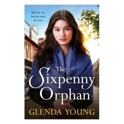 Sixpenny Orphan - Young, Glenda