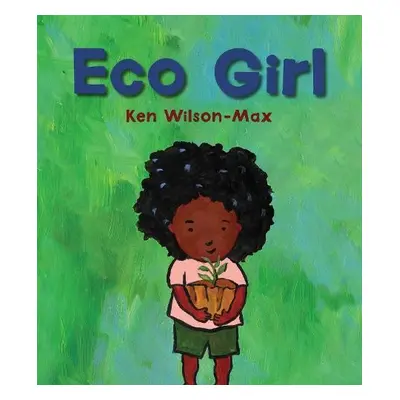 Eco Girl - Wilson-Max, Ken