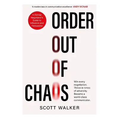 Order Out of Chaos - Walker, Scott