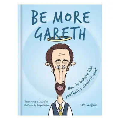 Be More Gareth - Cassell