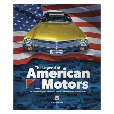 Legend of American Motors - Cranswick, Marc