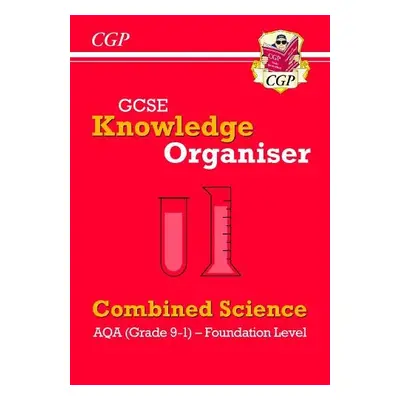 GCSE Combined Science AQA Knowledge Organiser - Foundation - CGP Books