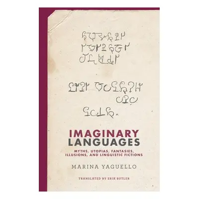 Imaginary Languages - Yaguello, Marina a Butler, Erik