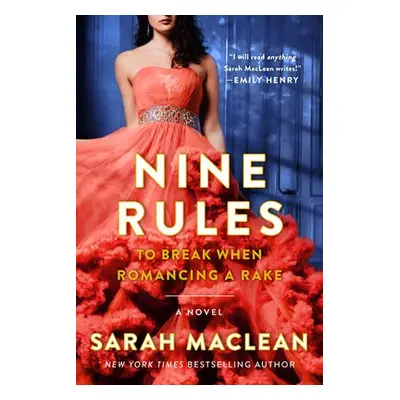 Nine Rules to Break When Romancing a Rake - MacLean, Sarah