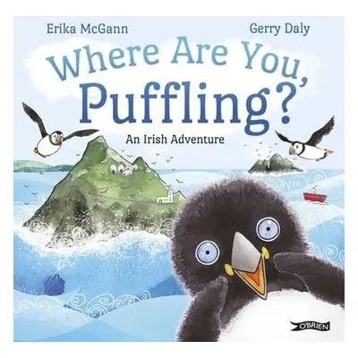 Where Are You, Puffling? - McGann, Erika a Daly, Gerry