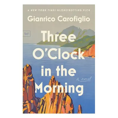 Three O'Clock in the Morning - Carofiglio, Gianrico