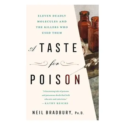 Taste for Poison - Neil Bradbury, Ph.D.