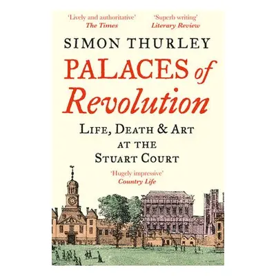 Palaces of Revolution - Thurley, Simon