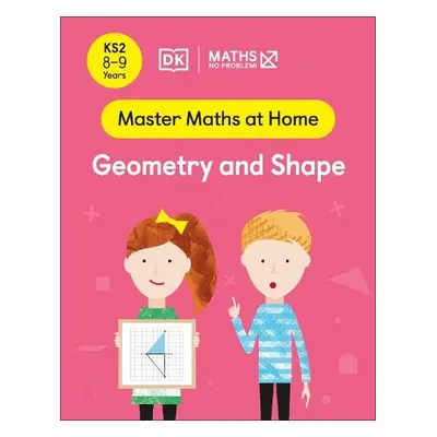 Maths — No Problem! Geometry and Shape, Ages 8-9 (Key Stage 2) - Problem!, Maths — No