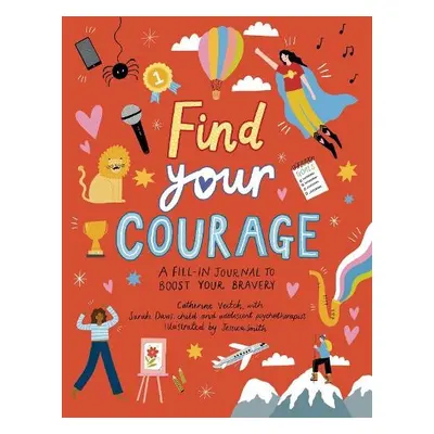 Find Your Courage - Veitch, Catherine