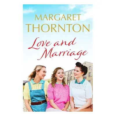 Love and Marriage - Thornton, Margaret