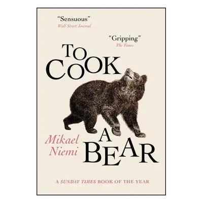 To Cook a Bear - Niemi, Mikael