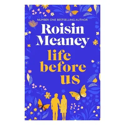 Life Before Us - Meaney, Roisin