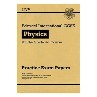 Edexcel International GCSE Physics Practice Papers - CGP Books