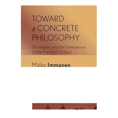 Toward a Concrete Philosophy - Immanen, Mikko