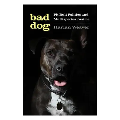 Bad Dog - Weaver, Harlan