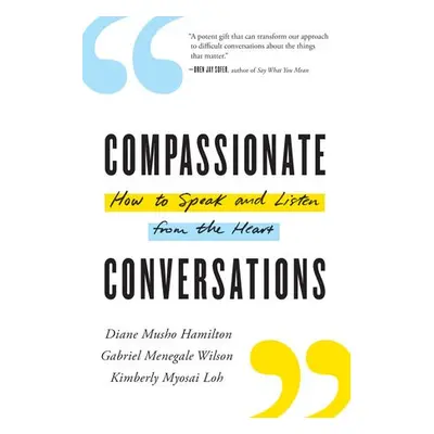 Compassionate Conversations - Hamilton, Diane Musho a Wilson, Gabriel