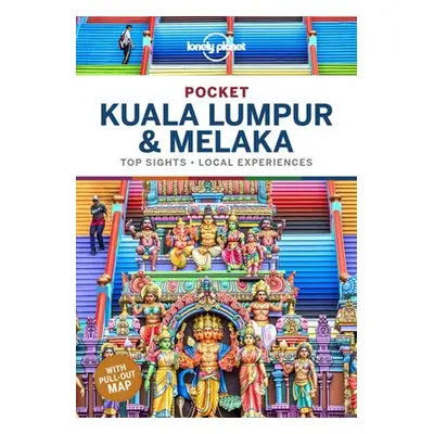 Lonely Planet Pocket Kuala Lumpur a Melaka - Lonely Planet a Maxwell, Virginia