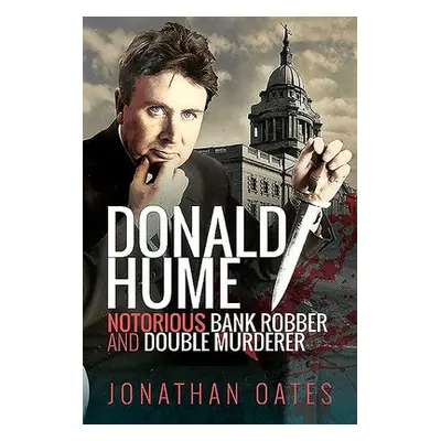 Donald Hume - Oates, Jonathan