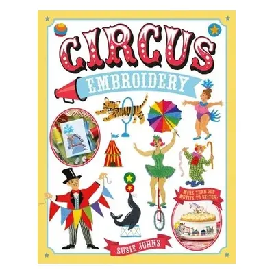 Circus Embroidery - Johns, Susie