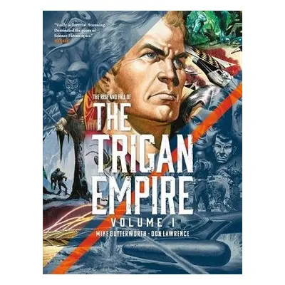 Rise and Fall of the Trigan Empire, Volume I - Lawrence, Don