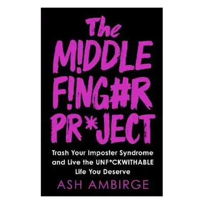 Middle Finger Project - Ambirge, Ash