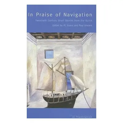 In Praise of Navigation - Evans, P.C. a Vincent, Paul