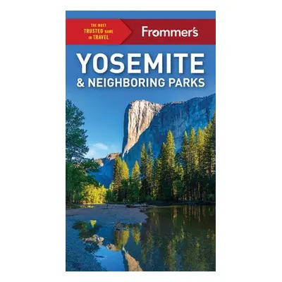 Frommer's Yosemite and Neighboring Parks - McClure, Rosemary a Edwards, Jim, PC