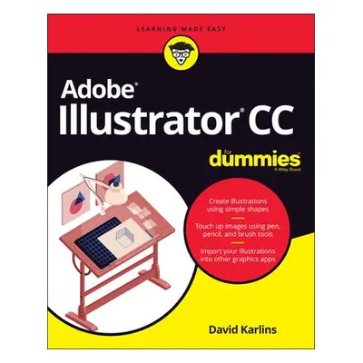 Adobe Illustrator CC For Dummies - Karlins, David