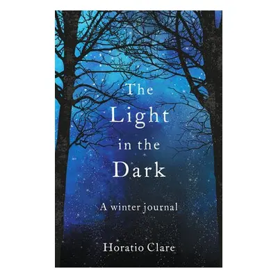 Light in the Dark - Clare, Horatio