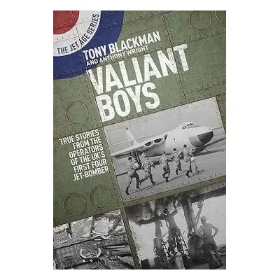 Valiant Boys - Blackman, Tony a Wright, Anthony