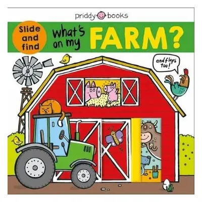 What's On My Farm - Books, Priddy a Priddy, Roger