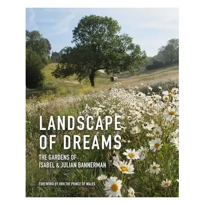 Landscape of Dreams - Bannerman, Julian a Bannerman, Isabel