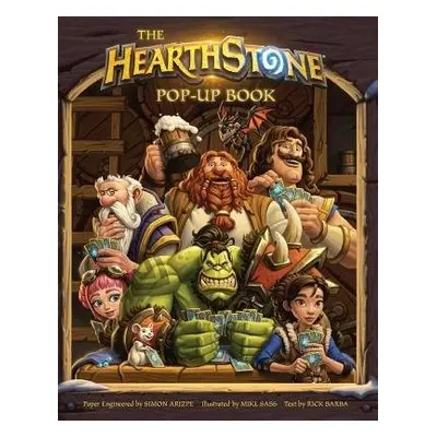 Hearthstone Pop-up Book - Sass, Mike a Arizpe, Simon