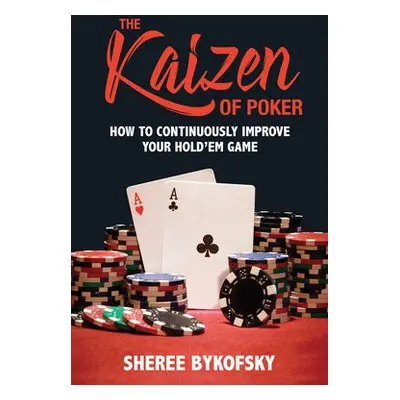 Kaizen of Poker - Bykofsky, Sheree