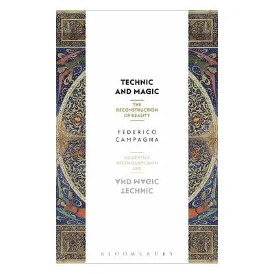 Technic and Magic - Campagna, Federico (Independent Scholar, UK)