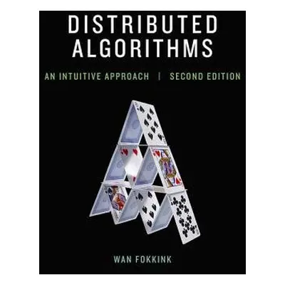 Distributed Algorithms - Fokkink, Wan (Professor of theoretical computer science at the Vrije Un