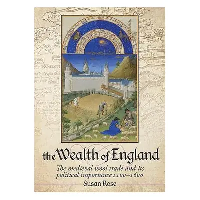 Wealth of England - Rose, Susan