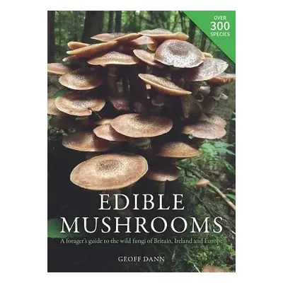 Edible Mushrooms - Dann, Geoff