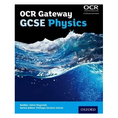 OCR Gateway GCSE Physics Student Book - Reynolds, Helen