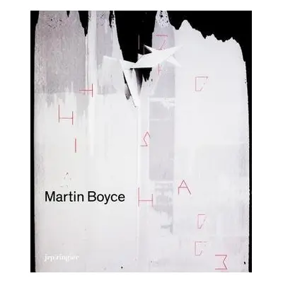 Martin Boyce - Mac Giolla Leith, Caoimhin a Lorch, Catrin a Elliman, Paul