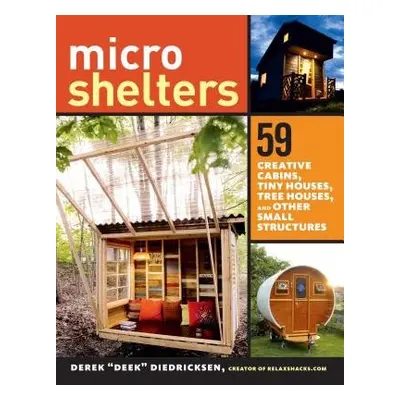 Microshelters - “Deek” Diedricksen, Derek