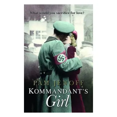 Kommandant's Girl - Jenoff, Pam