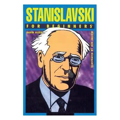 Stanislavski for Beginners - Allen, David (David Allen)