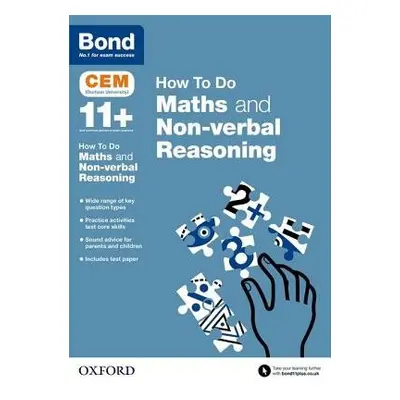 Bond 11+: CEM How To Do: Maths and Non-verbal Reasoning - Primrose, Alison a Bond 11+