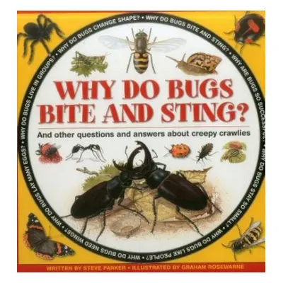 Why do Bugs Bite and Sting? - Parker Steve