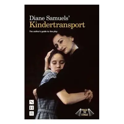 Diane Samuels' Kindertransport - Samuels, Diane