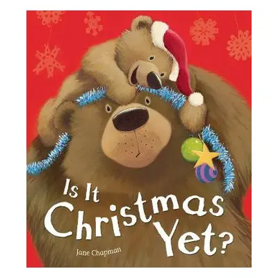 Is It Christmas Yet? - Chapman, Jane