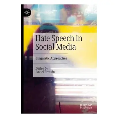 Hate Speech in Social Media